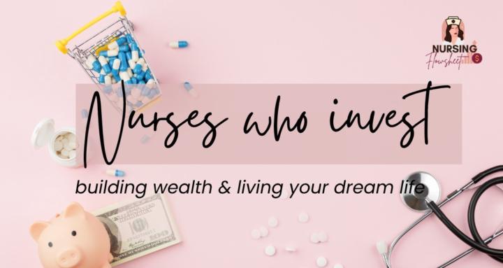 Nurses Who Invest