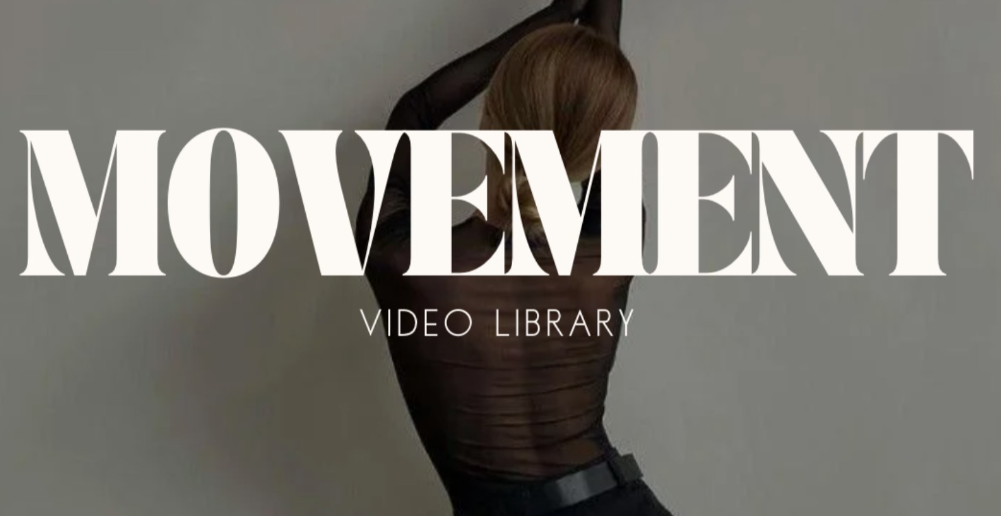 MOVEMENT VIDEO LIBRARY