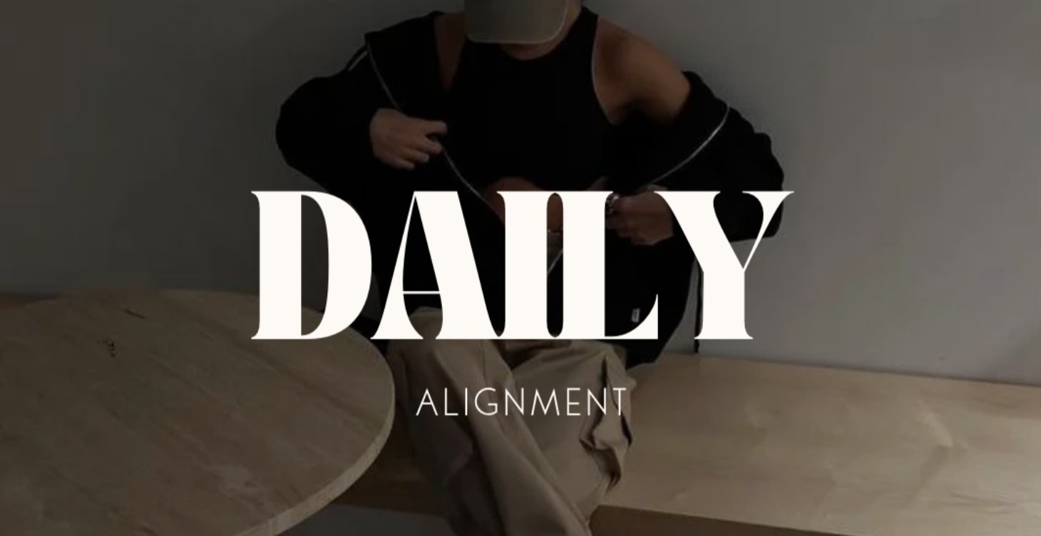 DAILY ALIGNMENT
