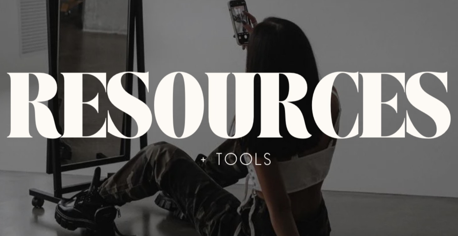 RESOURCES + TOOLS