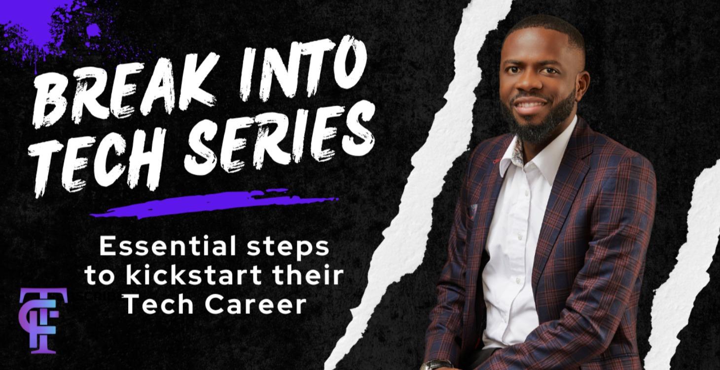 Break into Tech Series