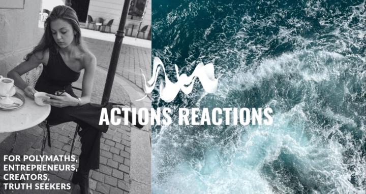 Actions Reactions