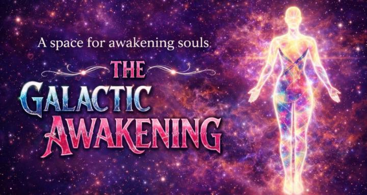 ✨The Galatic Awakening✨