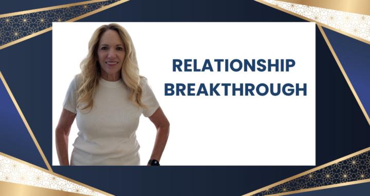 Relationship Breakthrough