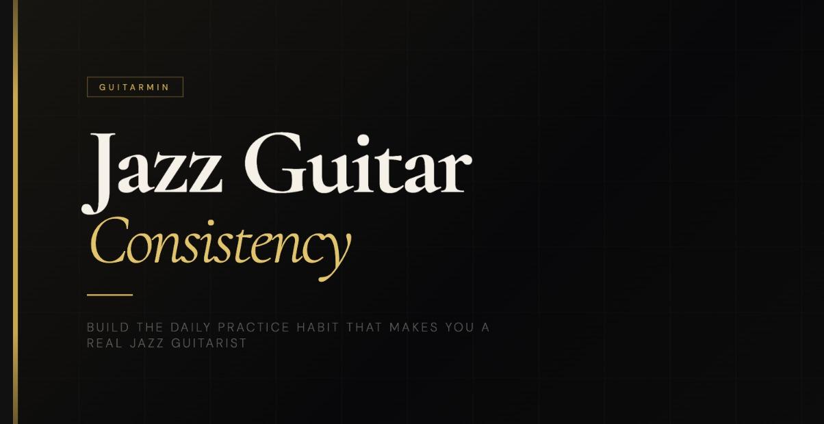 Jazz Guitar Consistency