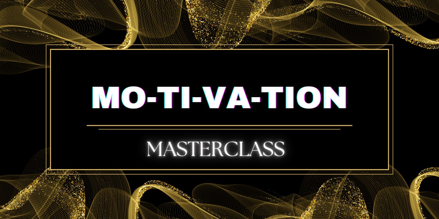 Motivation MasterClass