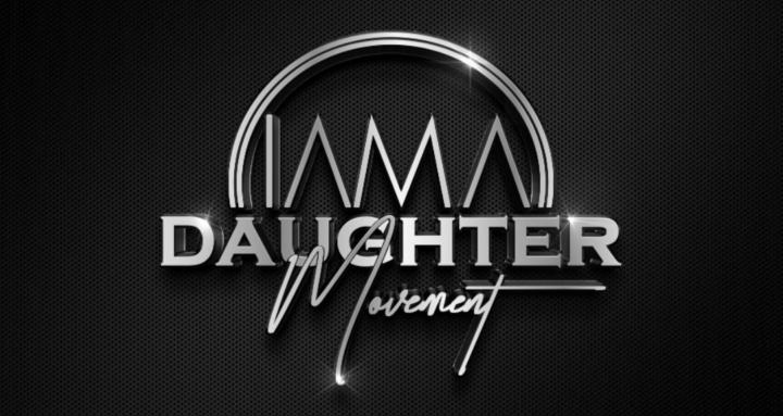 I AM A Daughter Movement