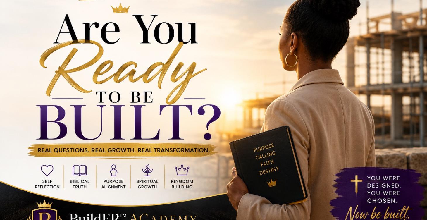 Are you ready to be built?