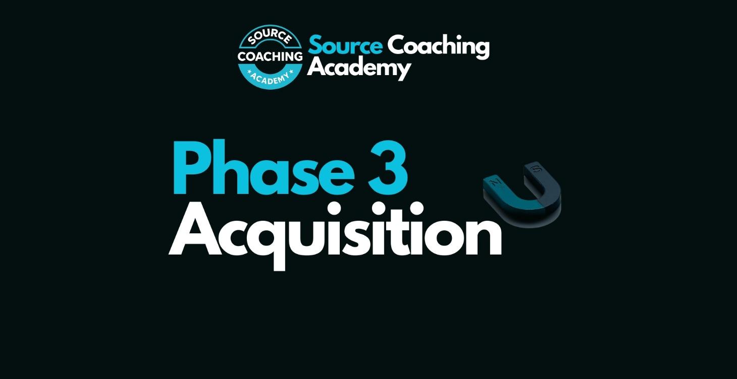 Phase 3 - Acquisition