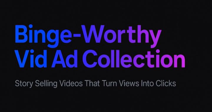 Binge-Worthy Vid Ads by Amber