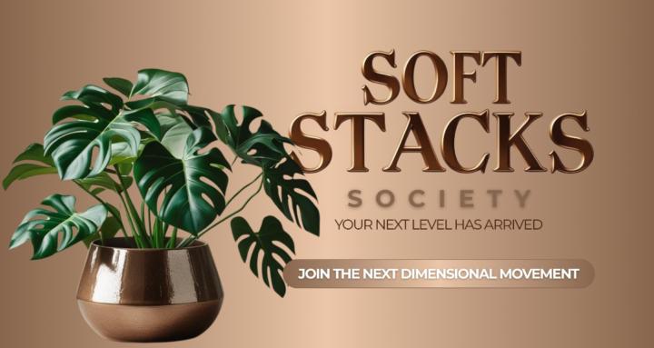 SOFT STACKS SOCIETY