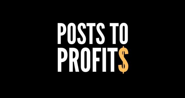 Posts To Profits