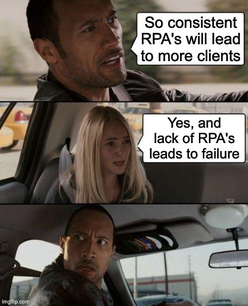 RPA's are the key...