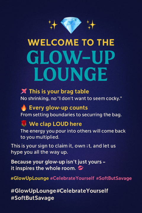 💎 Welcome to The Glow-Up Lounge 💎