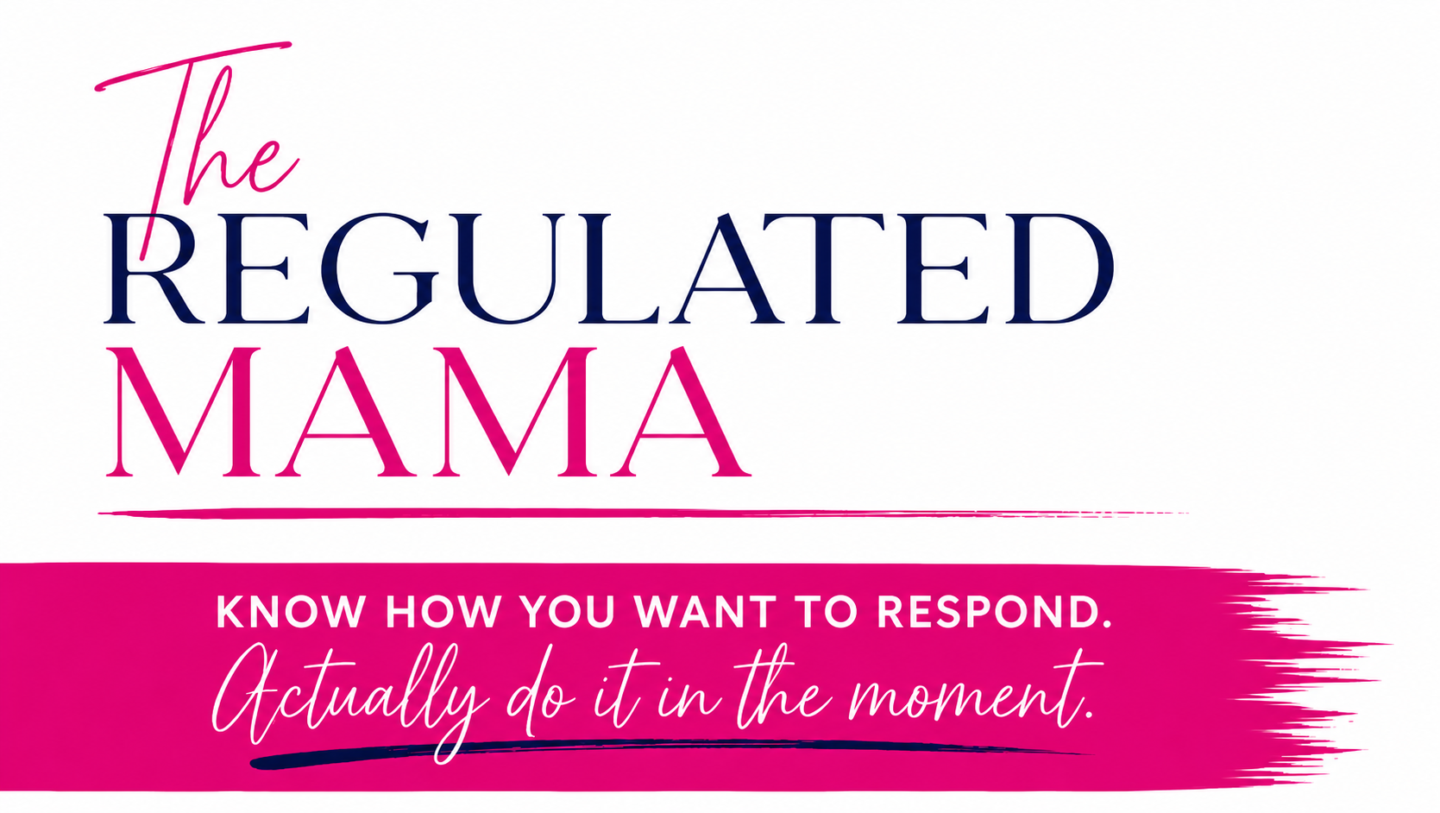 The Regulated Mama