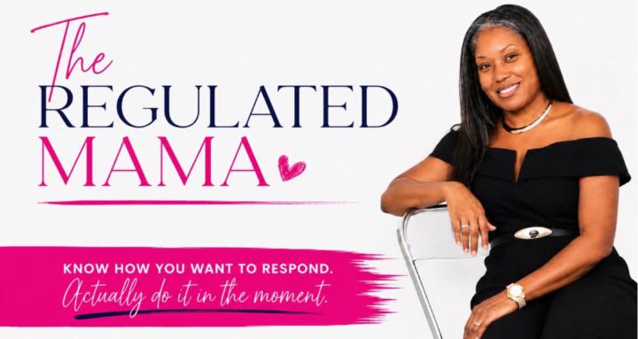 The Regulated Mama