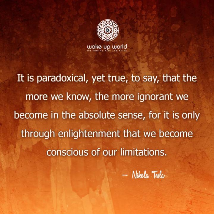 The more we know, the more ignorant we become
