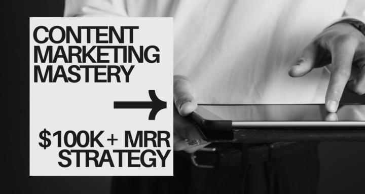 Content Marketing Mastery