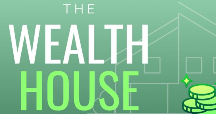 The Wealth House