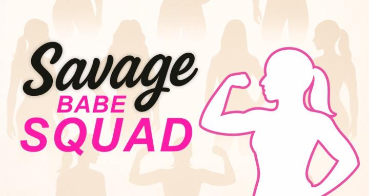 Savage Babe Squad