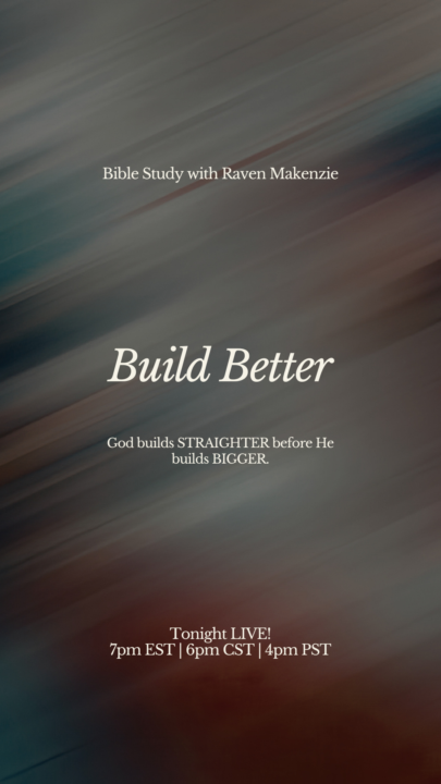 Bible Study: Build Better 