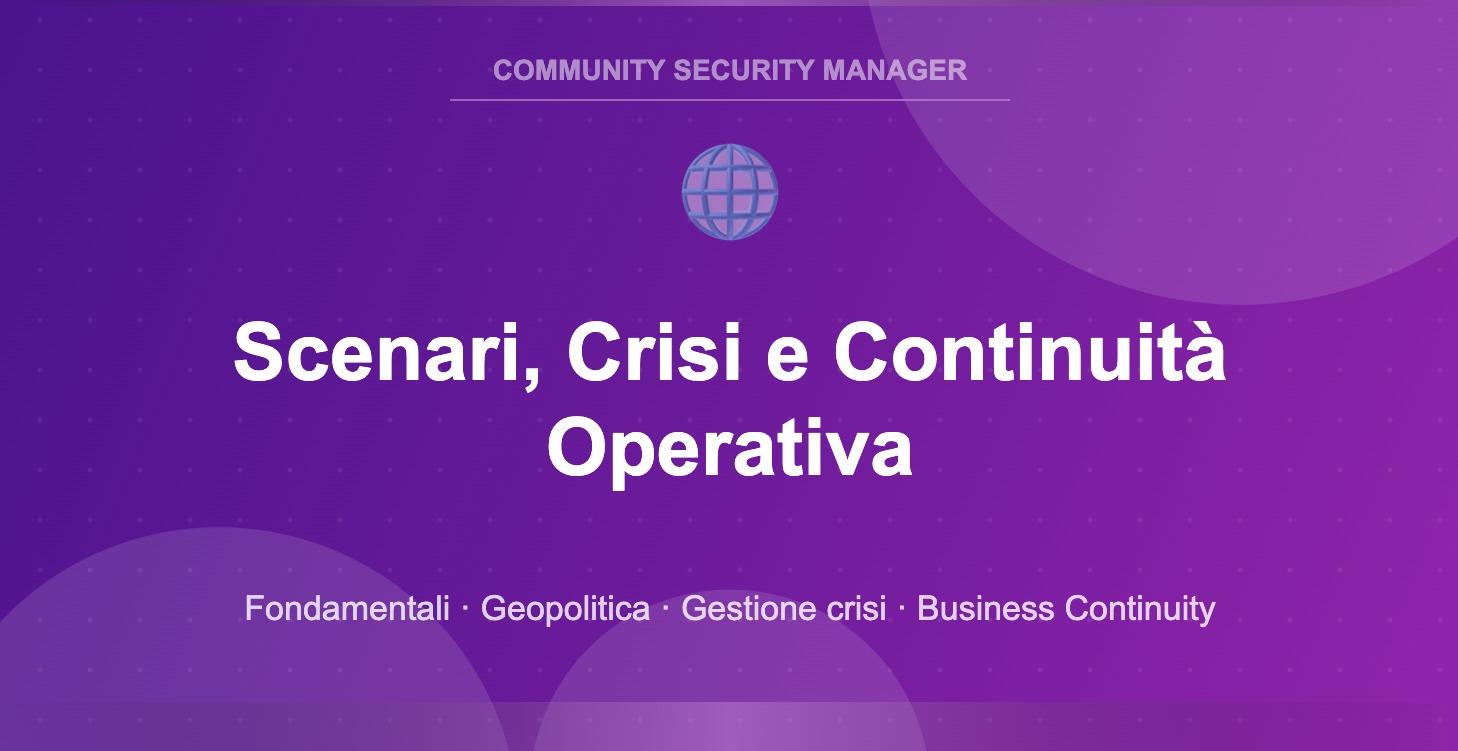 Scenari, crisi e continuità operativa