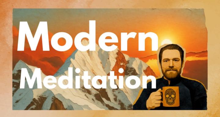 Modern Meditation