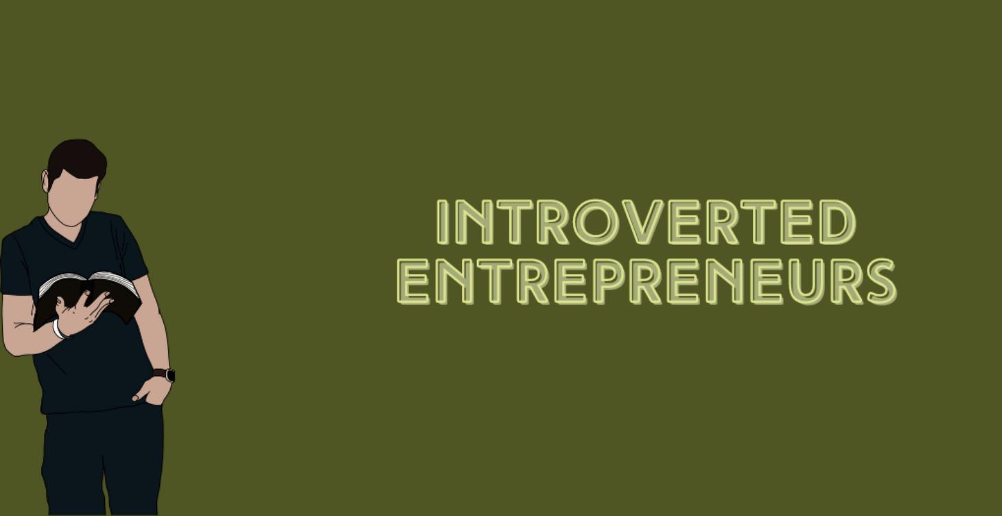 Introverted Entrepreneurs