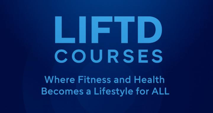LIFTD Courses