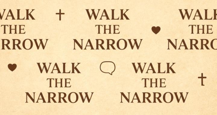 Walk the Narrow Fellowship
