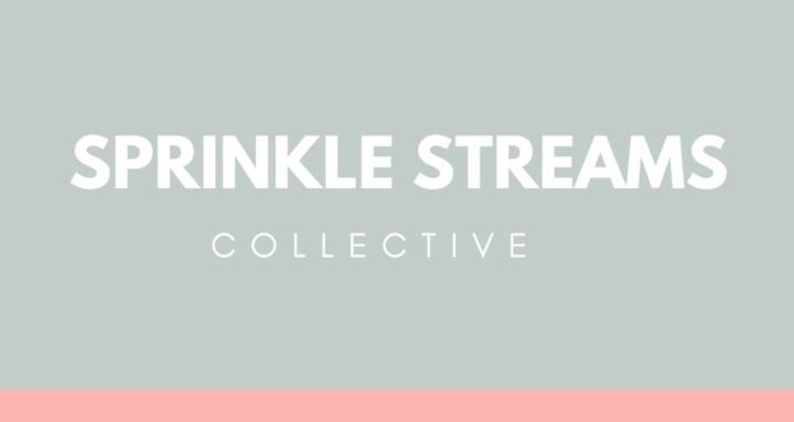 Sprinkle Streams Collective