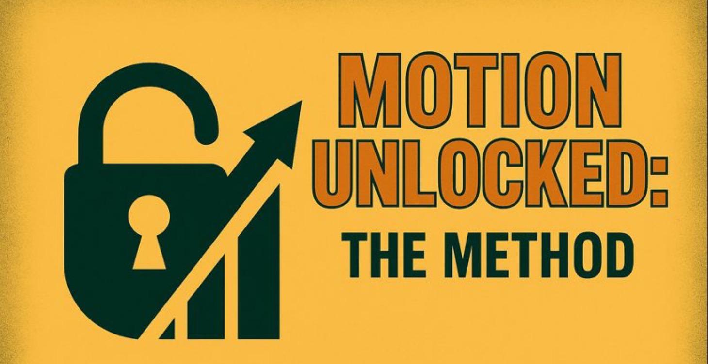 Motion Unlocked: The method
