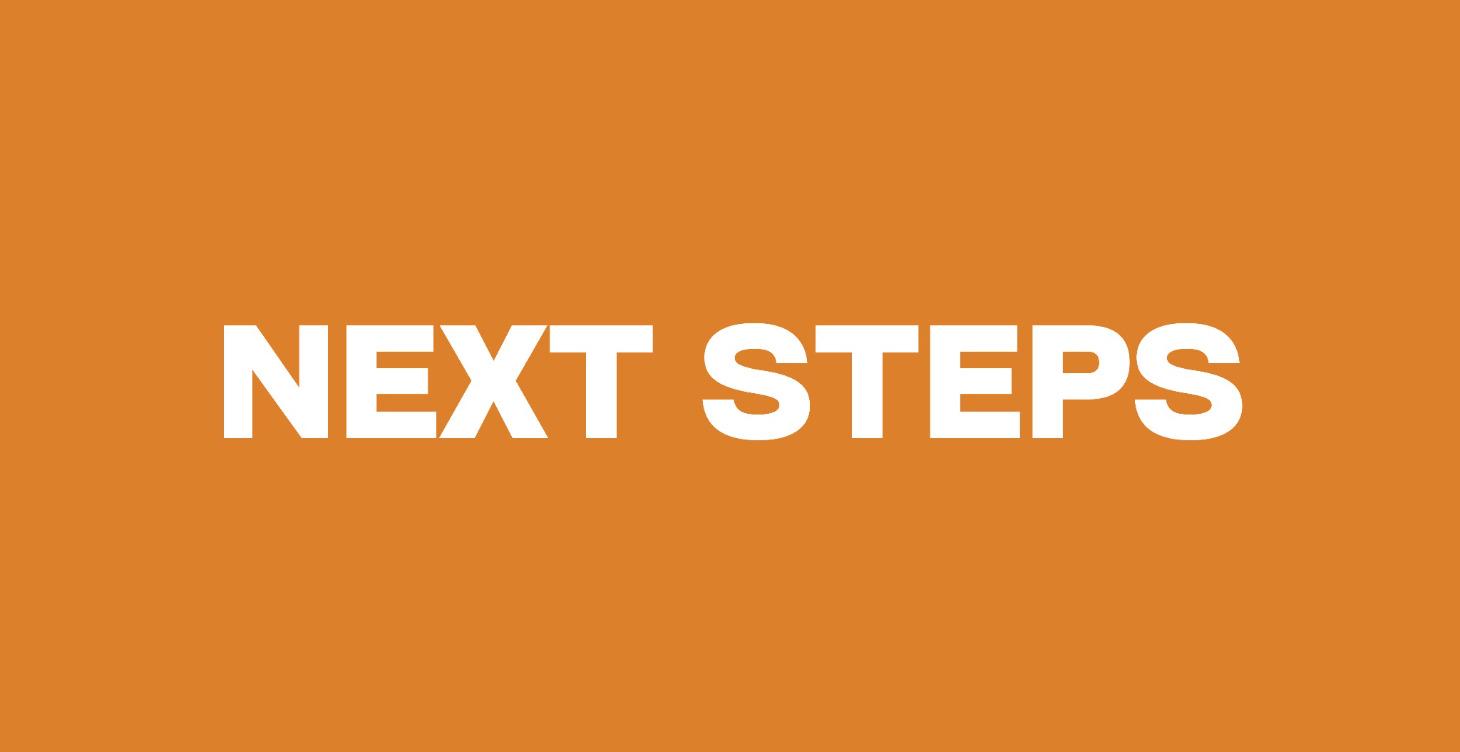 Next Steps + Putting It All Together