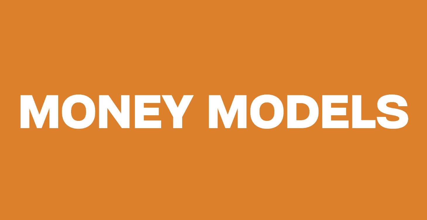 Money Models - Making Real Money