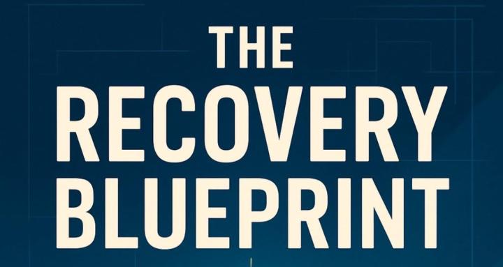 The Recovery Blueprint