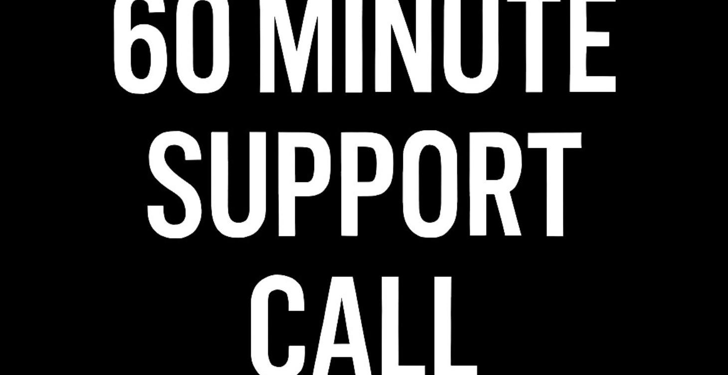Support Call - 60 Minutes