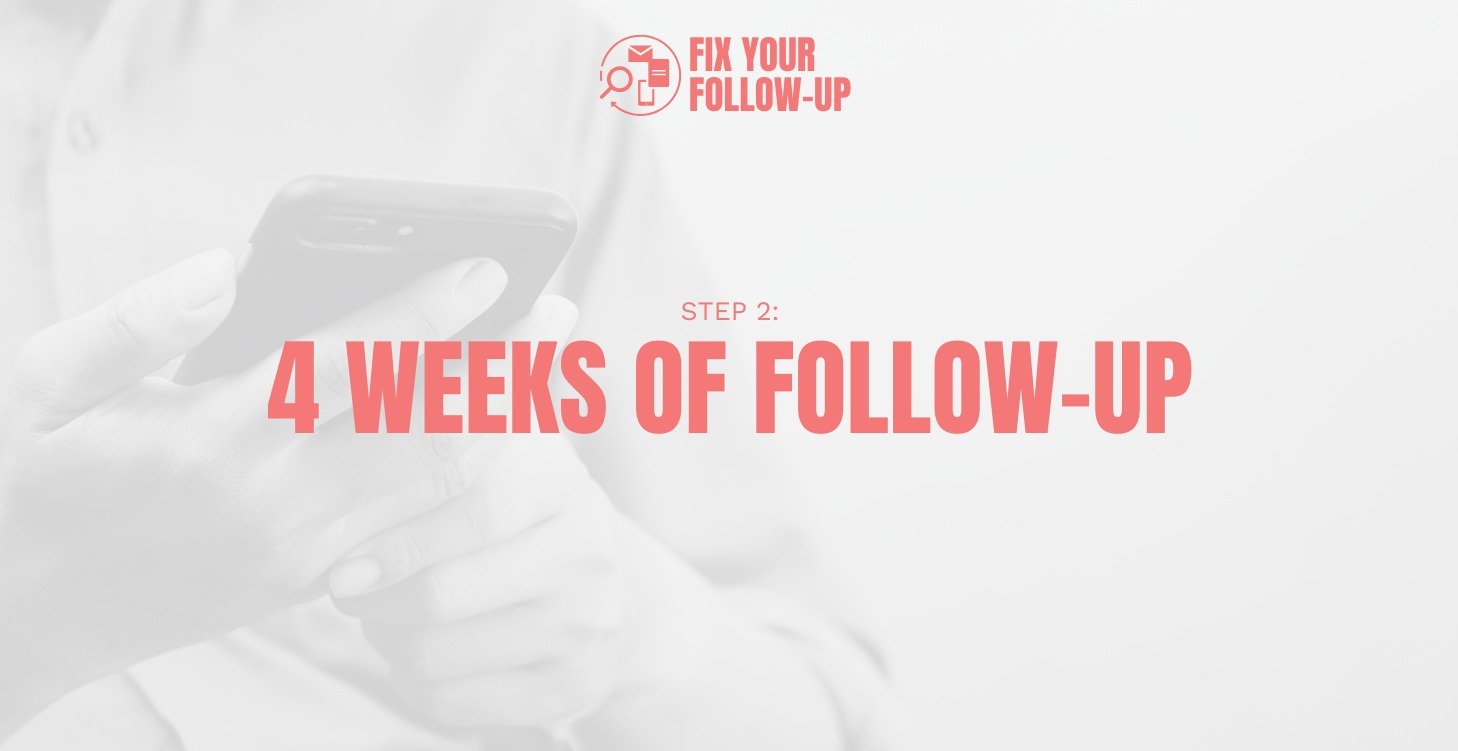 Fix Your Follow-up: Step 2: Follow-up