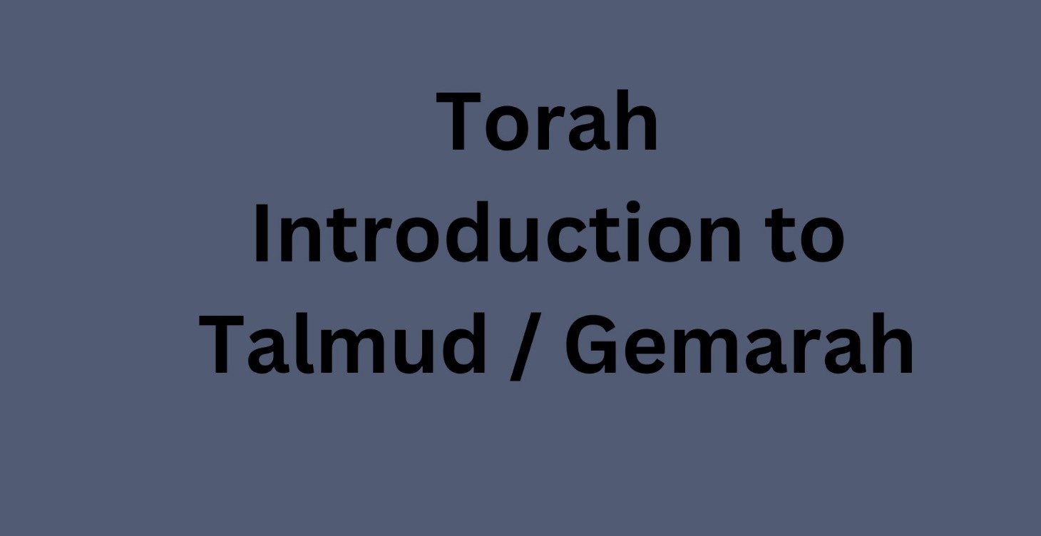 Introduction to Talmud/Gemarah