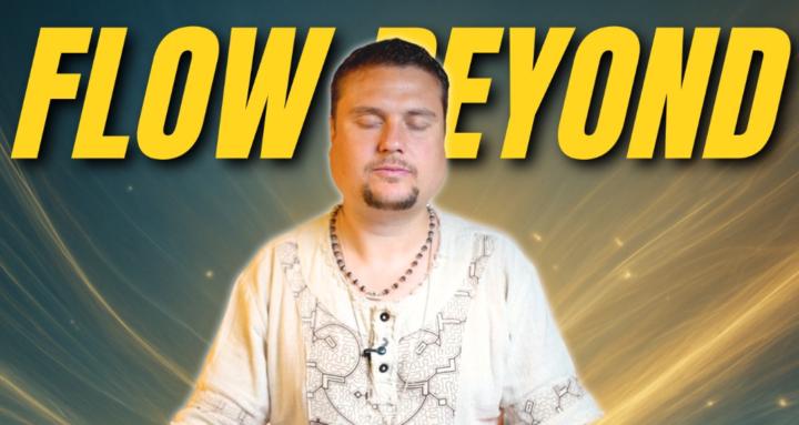 Flow Beyond