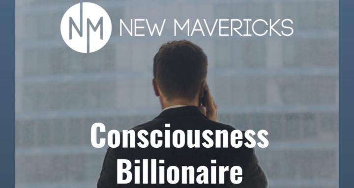 Consciousness Billionaire