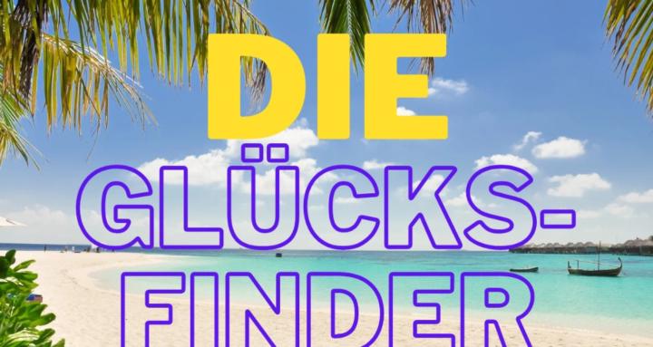 DIE GLÜCKSFINDER