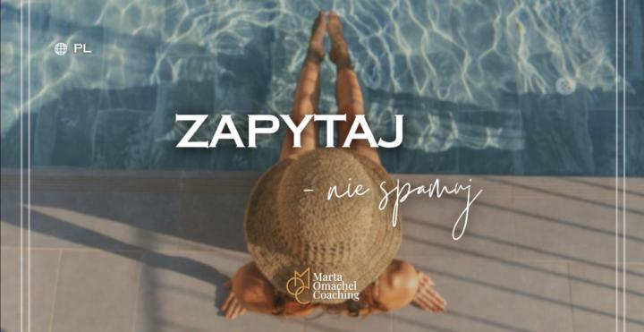 'ZAPYTAJ - NIE SPAMUJ' - JUŻ DZISIAJ!!!