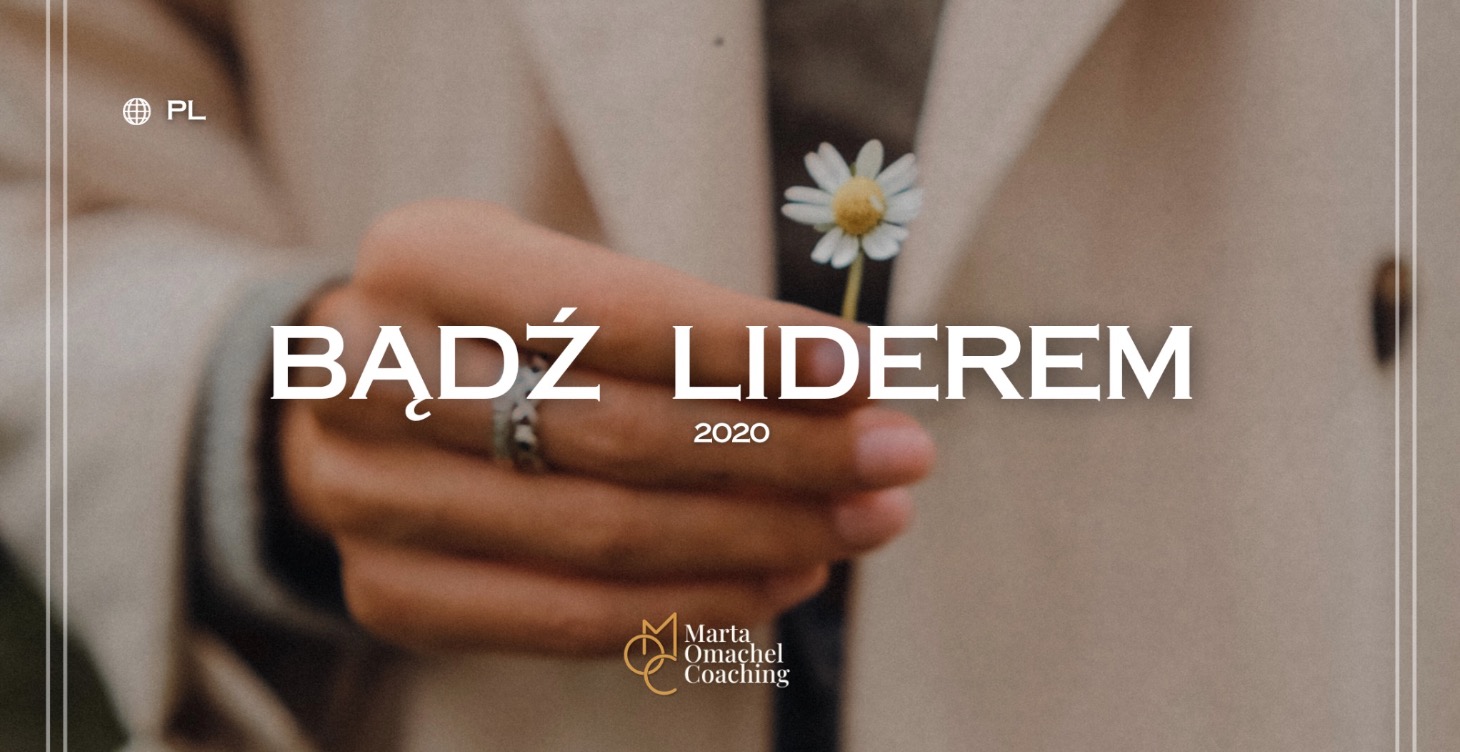 7 dni z Martą Omachel - Bądź liderem