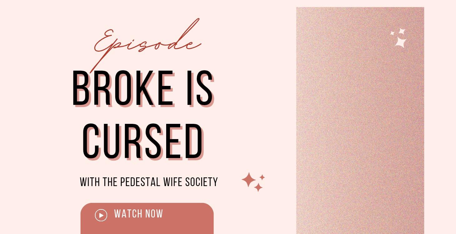 Broke Is Cursed