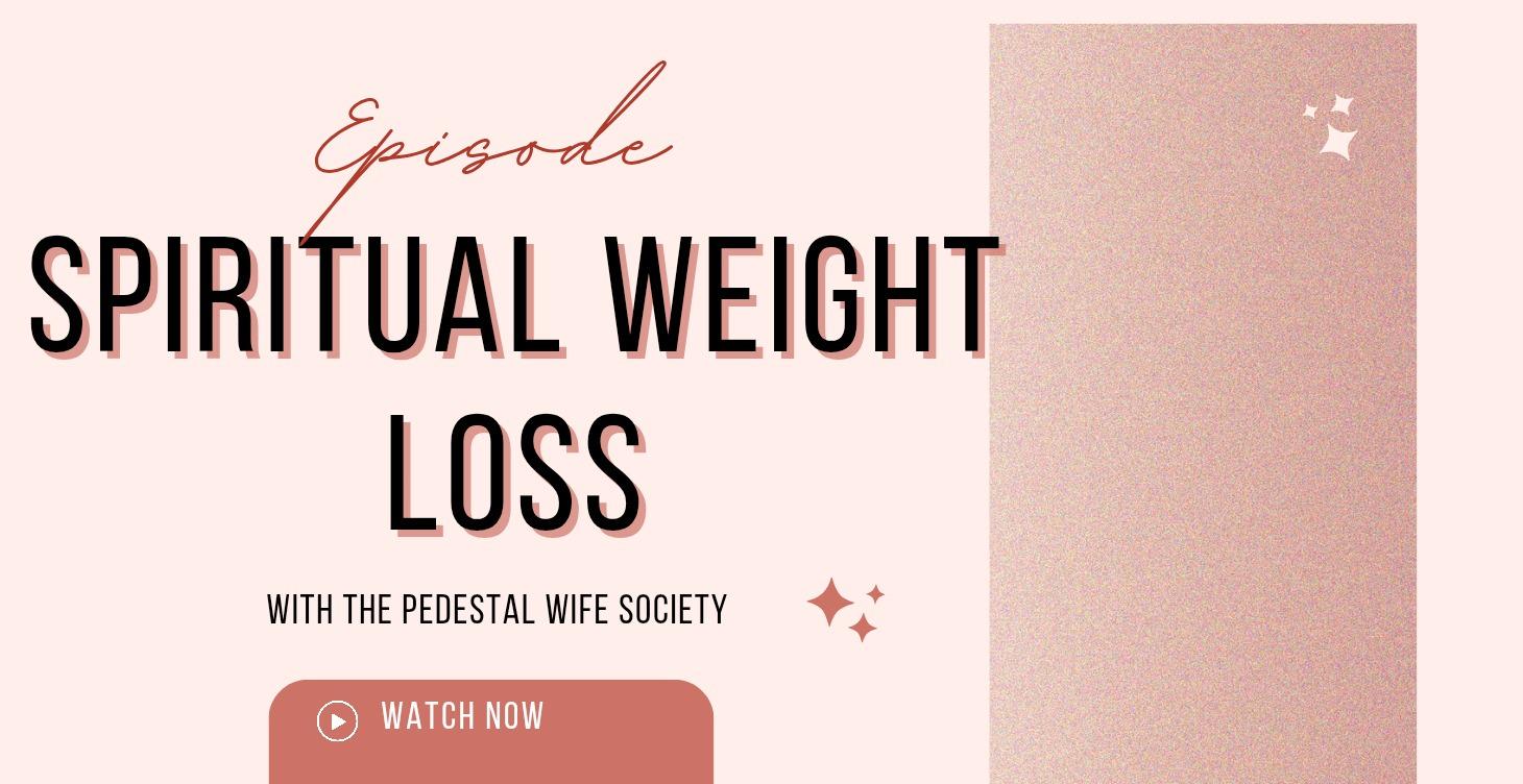 Spiritual Weight Loss