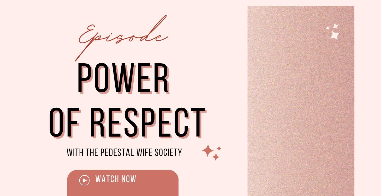 The Power of Respect