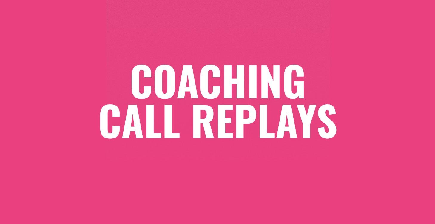 Coaching Call Replays