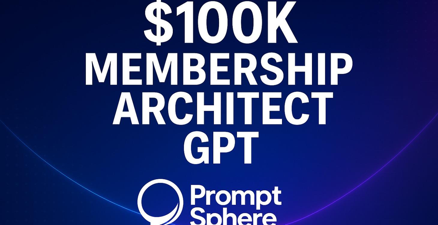 $100k Membership Architect GPT
