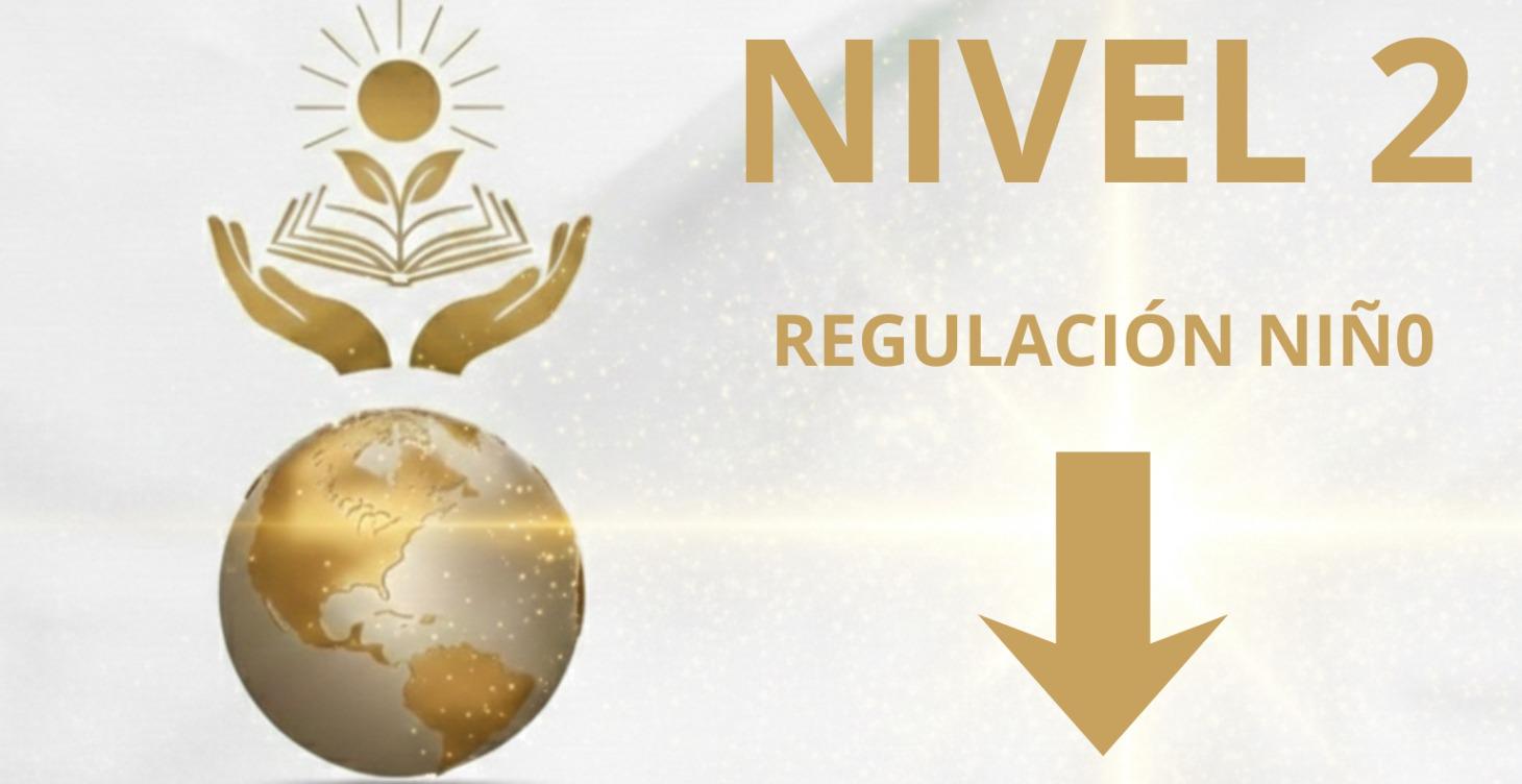 NIVEL 2 -REGULACION  NIÑO