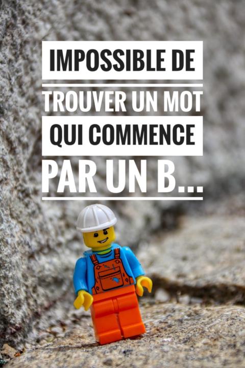 Avec un B comme...